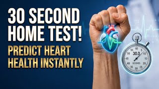 This 30-Second Test Predicts Heart Attack & Stroke Risk