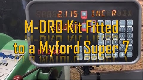 Myford Super 7 with M-DRO kit.