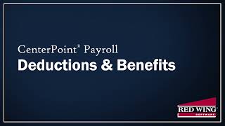 How to Set Up Benefits & Deductions in CenterPoint