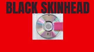 BLACK SKINHEAD (crazy violent distorted version)