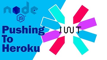 Node JS - Authentication - Pushing To Heroku