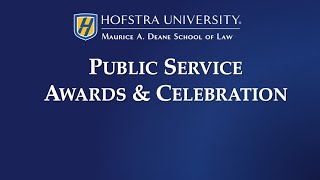 Hofstra Law School Public Service Awards Celebration - May 2022