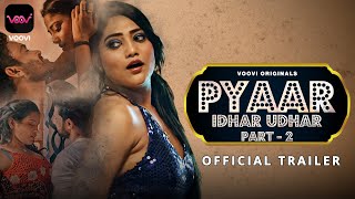 Pyaar Idhar udhar-Part 2 I Voovi Originals I Official Trailer I Releasing on 26th May  On #vooviapp