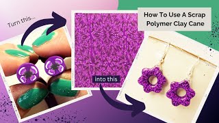 How To Use A Scrap Polymer Clay Cane / What To Do When A Polymer Clay Cane Goes Wrong!