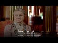 DOWNTON ABBEY: A NEW ERA - Official Teaser Trailer [HD] - Only in Theaters March 18