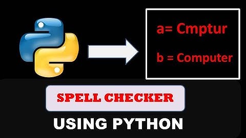 Spelling checker Using Python - Python Project Beginners to Advance