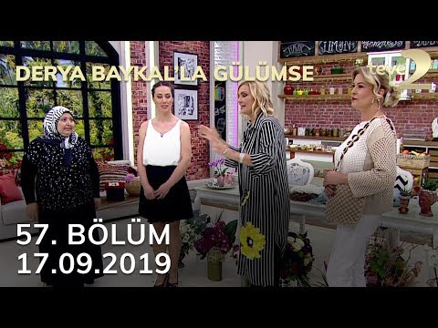 Derya Baykal'la Gülümse 57. Bölüm - 17 Eylül 2019 FULL BÖLÜM İZLE!