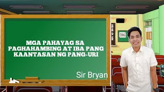 MGA PAHAYAG SA PAGHAHAMBING AT IBA PANG KAANTASAN NG PANG-URI 2021 | SIR BRYAN