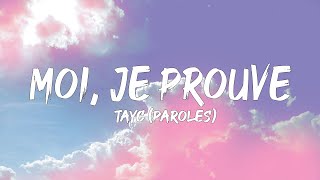 TayC - Moi, Je Prouve (Paroles/Lyrics) | Mix Marwa Loud, Gims, Soolking, Kendji Girac