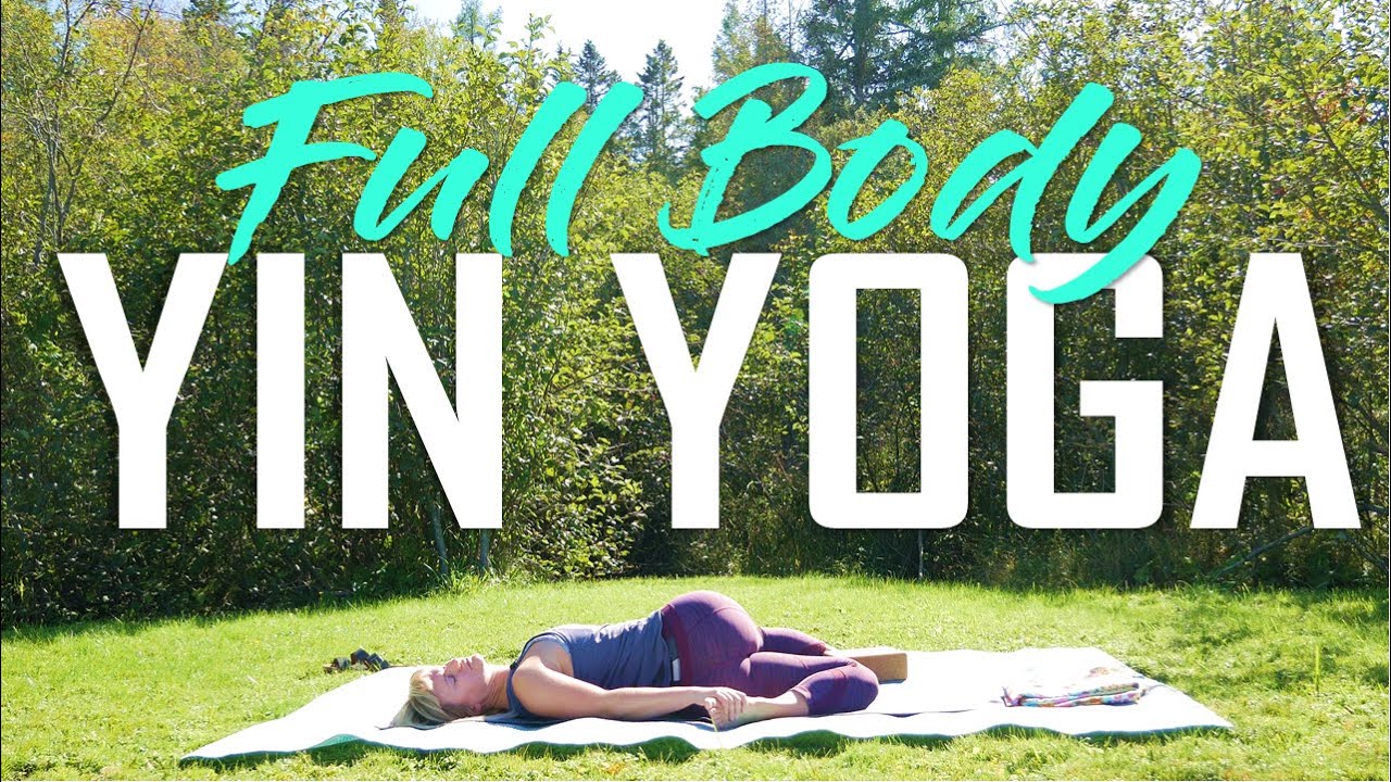Full Body Yin Yoga | Calming Deep Stretches & Stillness - YouTube