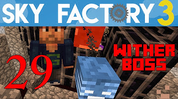 Ep 29 / Easy way to Kill Wither Boss - Nether Star / Sky Factory 3.0 / FTB / Minecraft / Tutorial