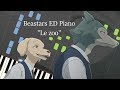 Beastars Ending 1 Piano - "Le zoo" by YURiKA