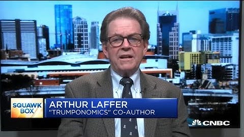 Art Laffer on Trump