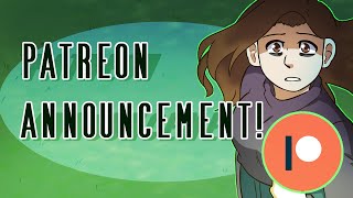 Patreon Announcement!