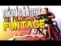 Dying Light: The Following FUNTAGE! - ZOMBIE MAYHEM!