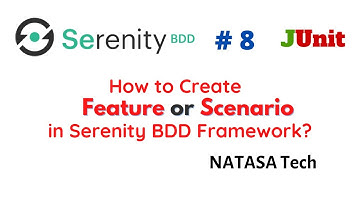 Serenity BDD # 8 | How to Create Feature File in Serenity BDD Framework ? | NATASA Tech