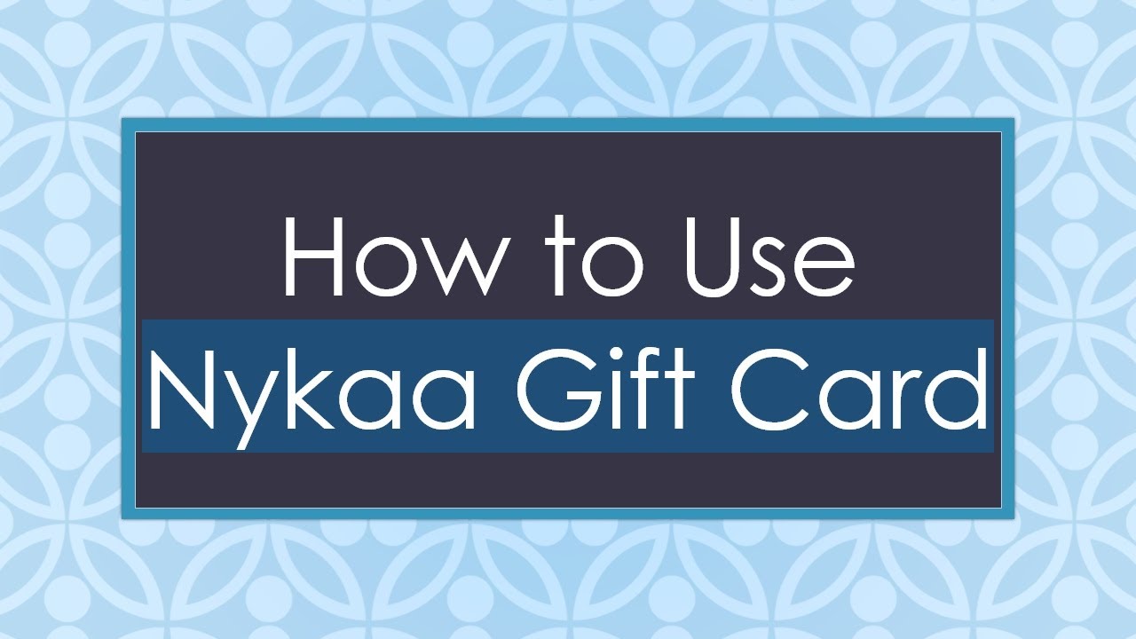 How To Use Nykaa Gift Card