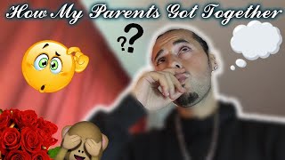 How My Parents Got Together [Story Time]