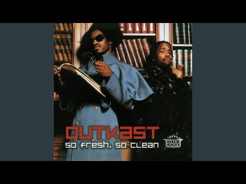 So Fresh, So Clean (Stankonia Radio Remix)