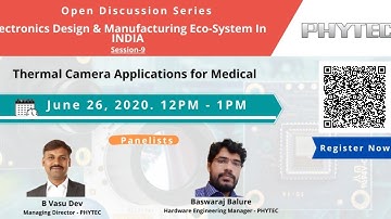 Open Session-9 by PHYTEC on "Thermal Camera Solutions for Medical"