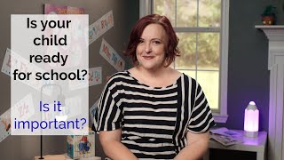 Is your child ready for school? Is It important?
