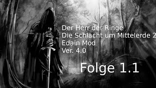 DHdR Schlacht um Mittelerde 2 Edain 1.1 [Staffel 2/HD/Ger] Aus der Vergessenheit