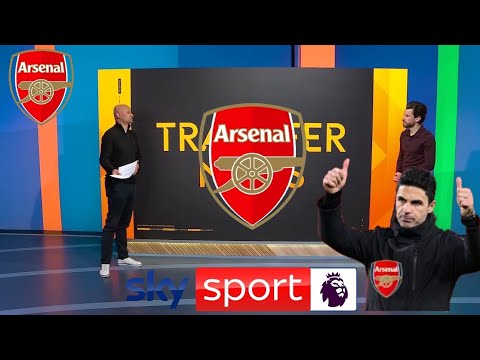 SKYSPORTS DROPS SHOCKING TRANSFER BOMBHELL AS ARSENAL TARGET ARRIVES IN ...
