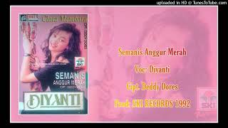 Diyanti  Semanis Anggur Merah