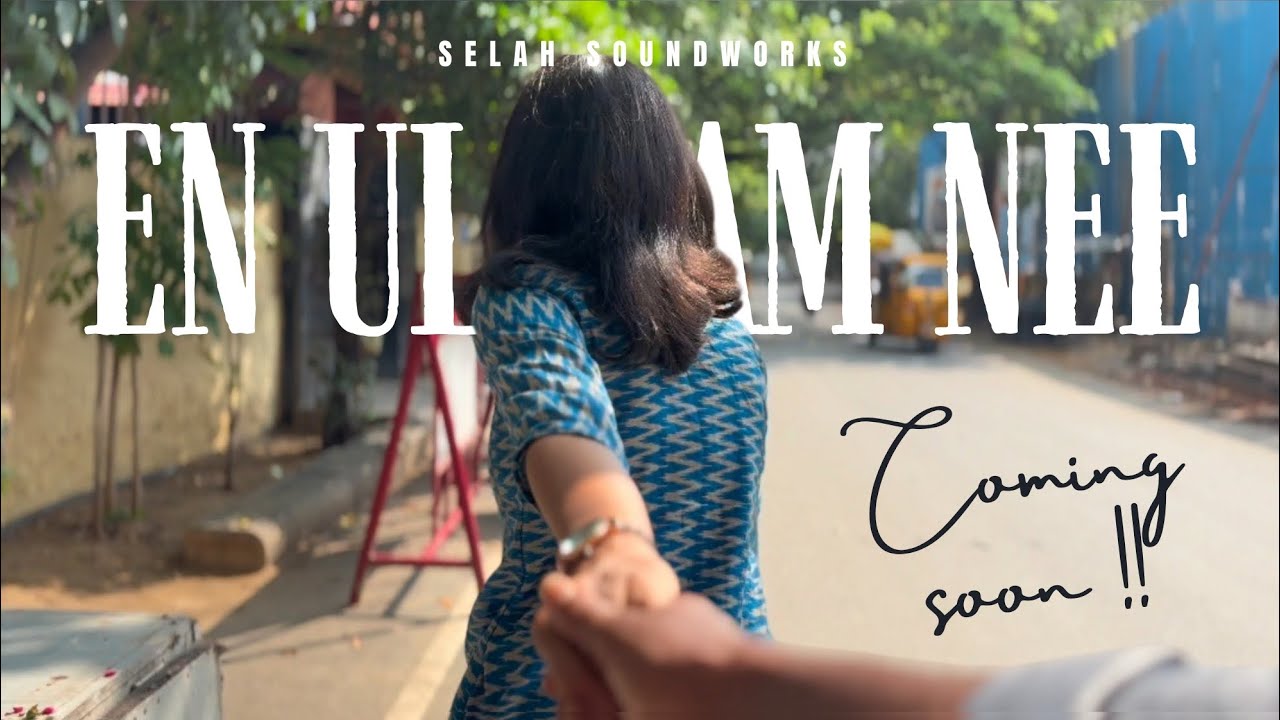 EN ULAGAM NEE ~ PROMO VIDEO