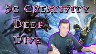 [MODERN] 5c Creativity | Deep Dive