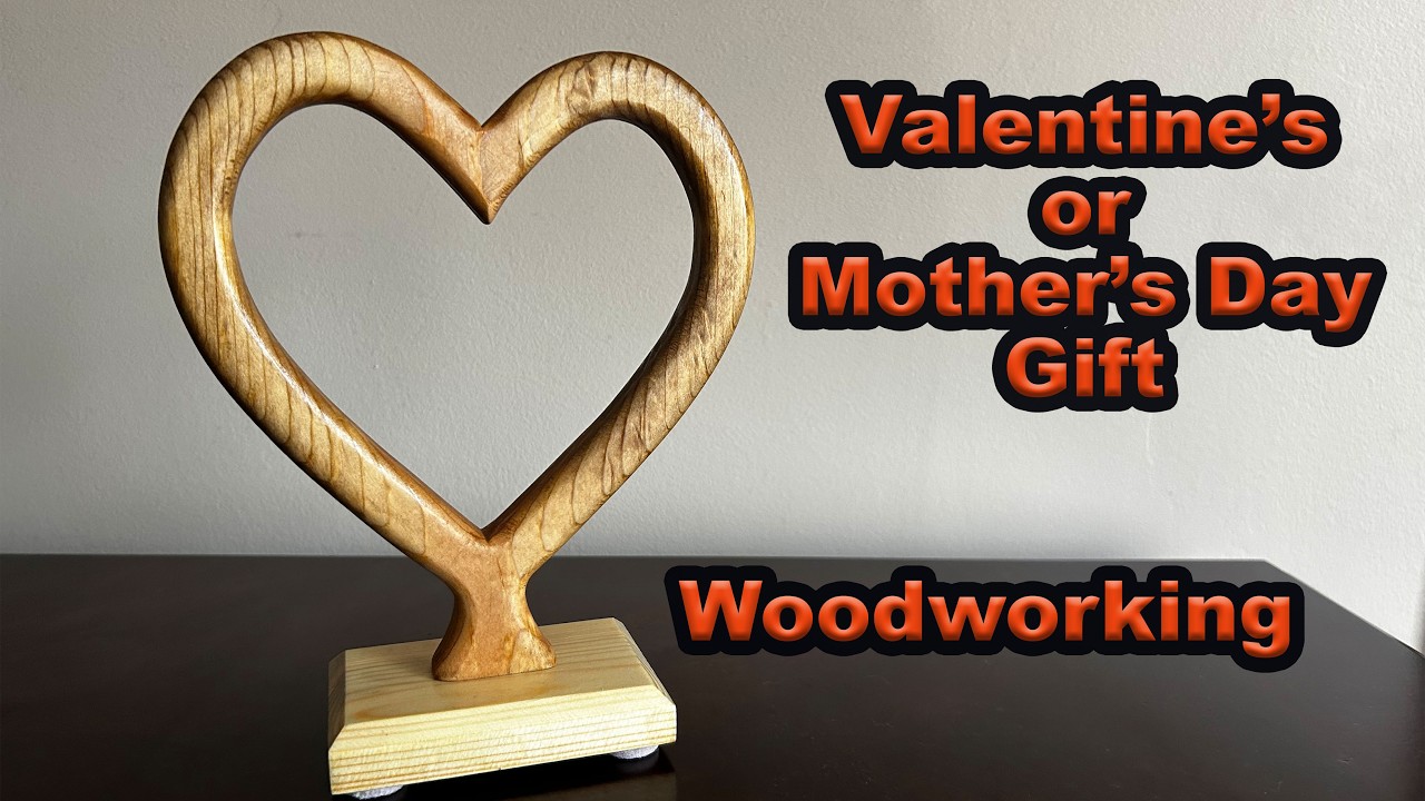 Valentine's/Mother's Day gift Woodworking - YouTube