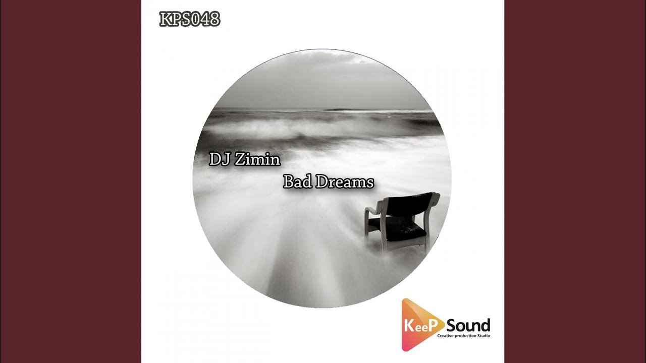 Bad Dreams (Original Mix)