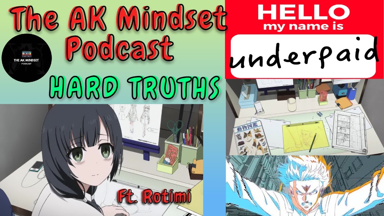 POORLY PAID ANIMATORS?! | The AK Mindset Podcast Episode 11 ft. Rotimi