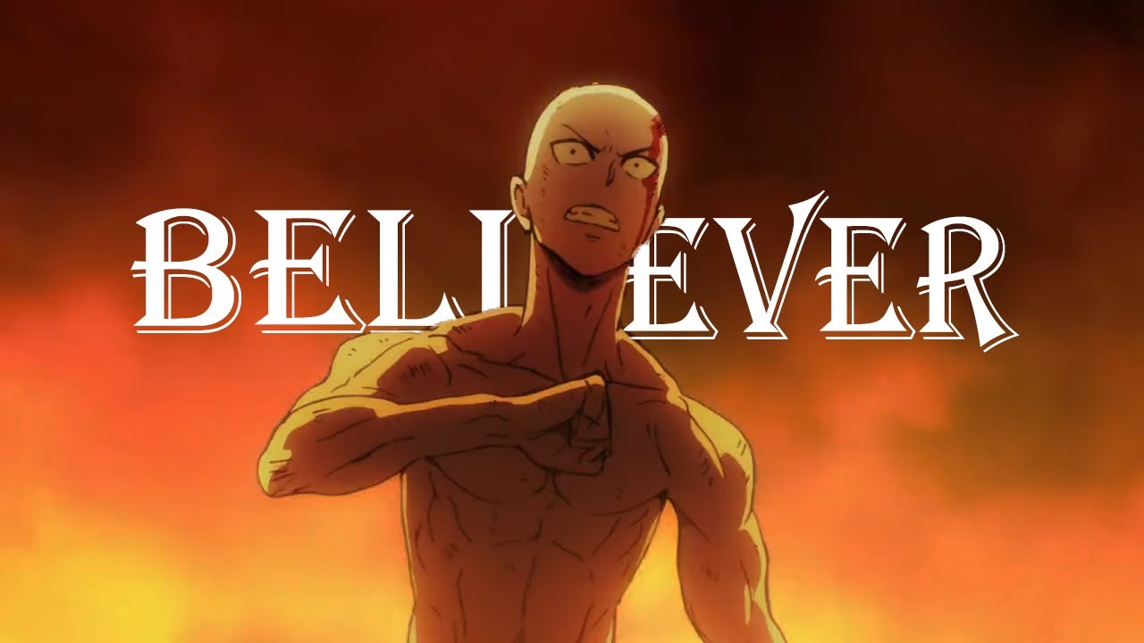 Watch OnePunchMan - Believer on YouTube Watch OnePunchMan - Believer on YouTube