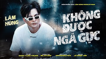 Lâm Hùng - Không Được Ngã Gục LV Danh Tuấn Trung | mình không được phép ngã gục
