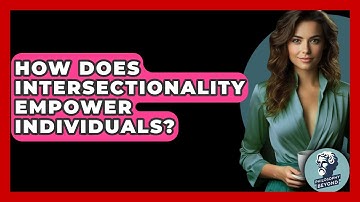 How Does Intersectionality Empower Individuals? - Philosophy Beyond