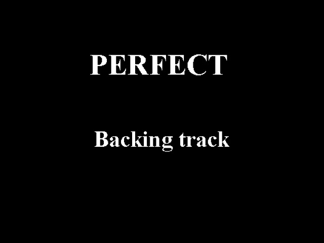 PERFECT - ( ED SHEERAN ) - BACKING TRACK class=