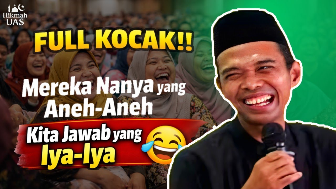 FULL KOCAK! Tanya Jawab UAS Bikin Jamaah Ngakak Tapi Penuh Hikmah