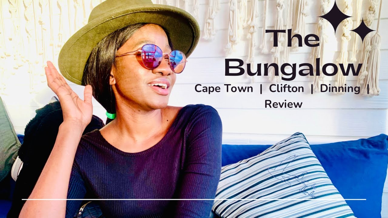 Cape Town | The Bungalow | Clifton| My review