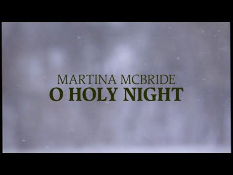 Martina McBride - O Holy Night (Lyrics) 