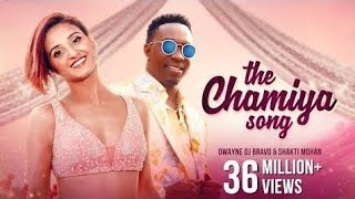 The Chamiya Song - Dj Bravo Shakti Mohan Rimi Nique Surili Yaden