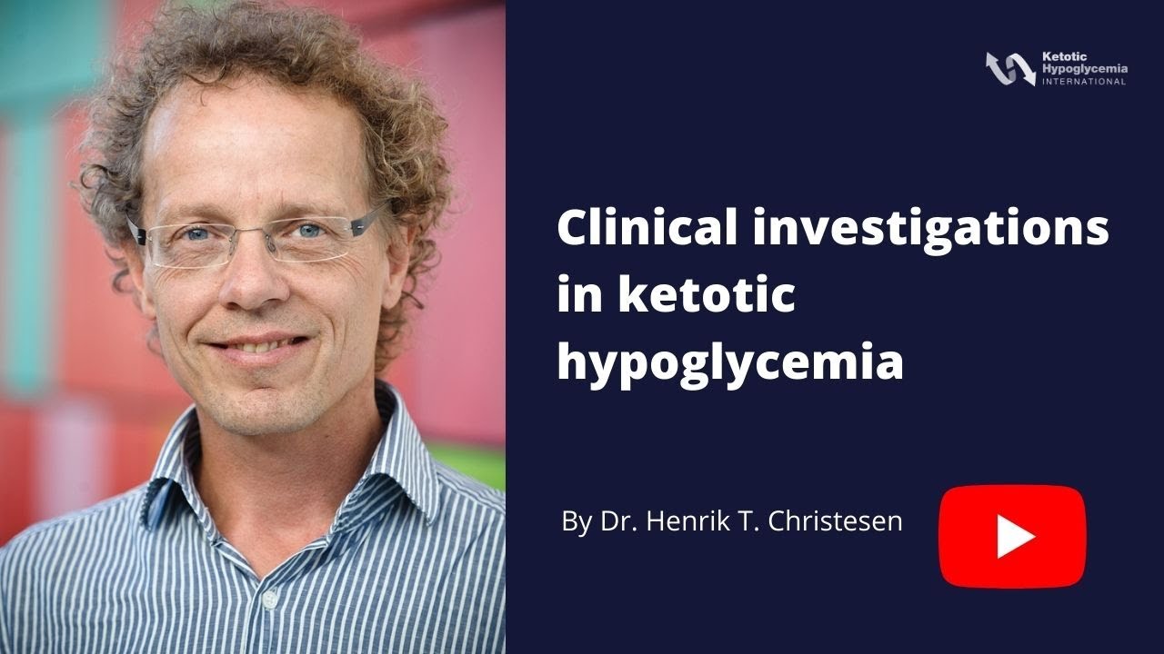 Clinical investigations in ketotic hypoglycemia