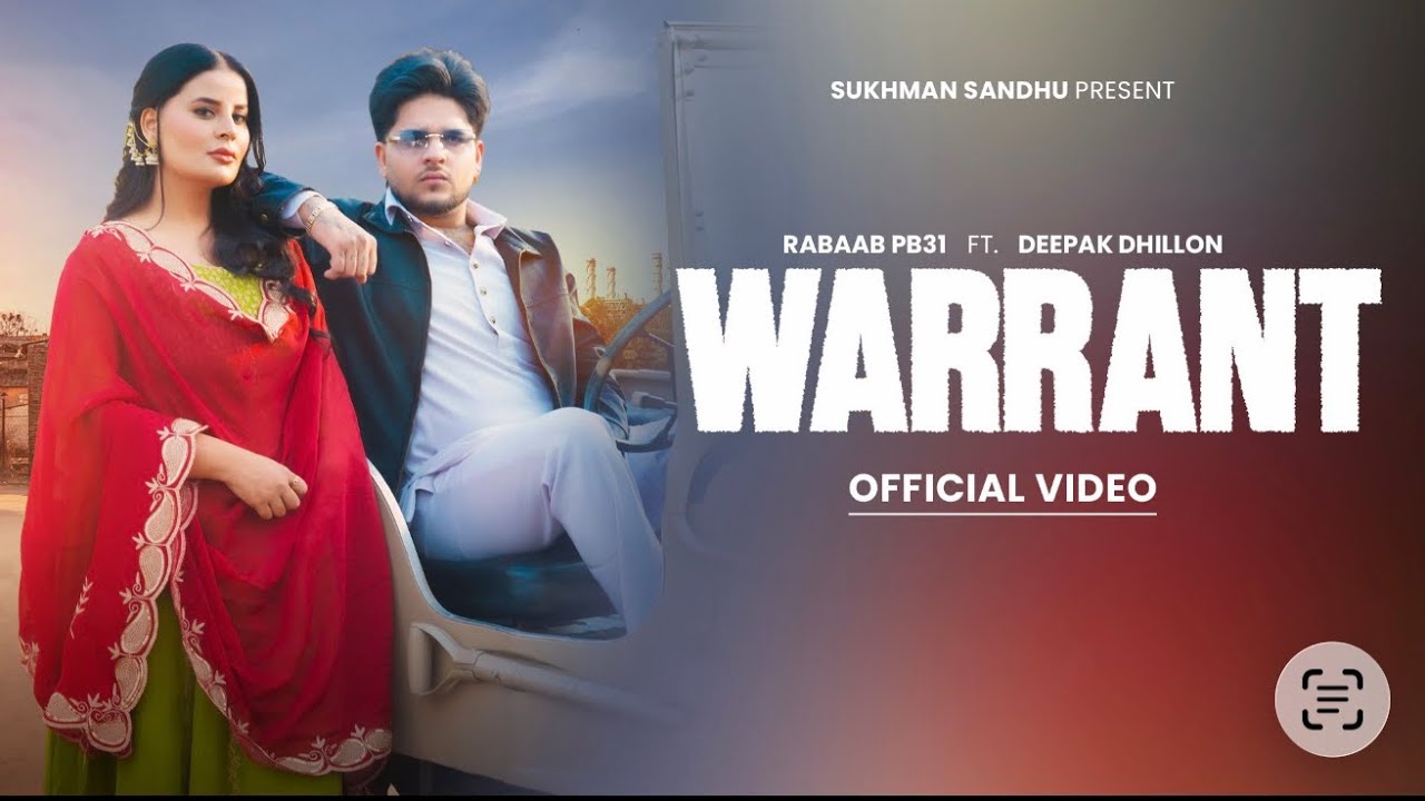 Warrant ( Official Video ) Rabab Pb31 | Deepak Dhillon | Sukhman Sandhu | Latest Punjabi song 2026