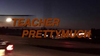 PRETTYMUCH • teacher (live) | LYRICS