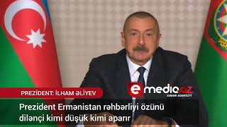 Prezident Ermənistan Rəhbərliyi Özünü Dilənçi Kimi Düşük Kimi Aparır