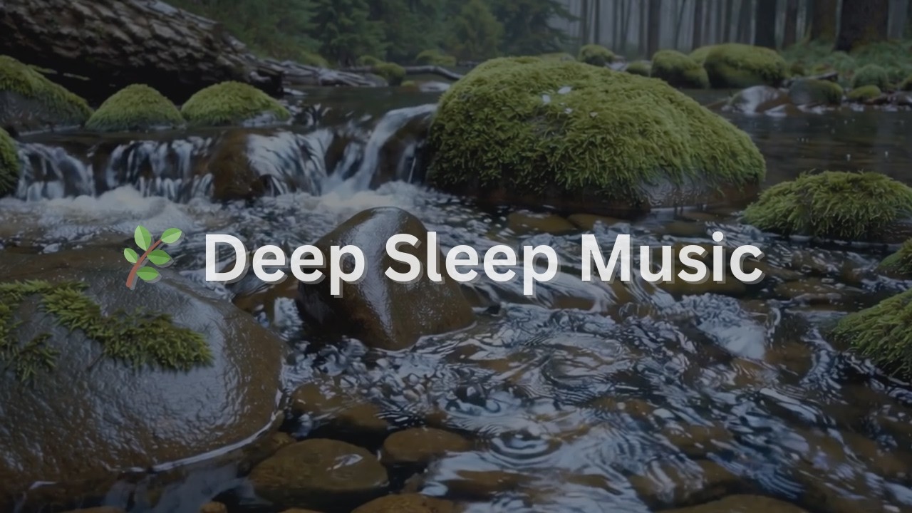 10 Hours - Deep Sleep Music with Water & Piano | Calm & Relaxing Sounds ...
