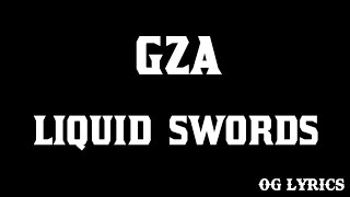 GZA – Liquid Swords(lyrics)
