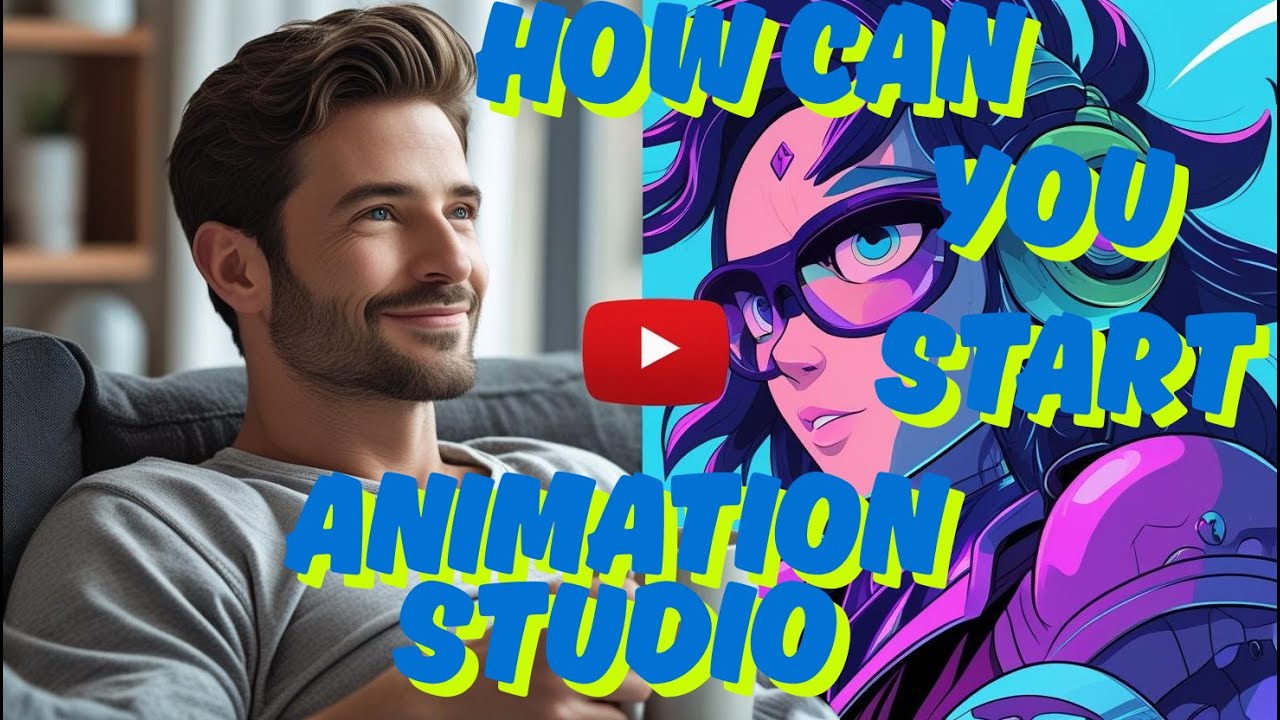 Guide to Starting an Animation Studio - YouTube