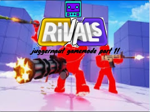 roblox rivals NEW juggernaut gamemode (part 1) - YouTube