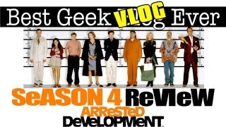 Best Geek VLOG Ever Episode 8: Arrested Development Season 4 Review!